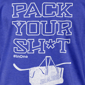 PACK YOUR SH*T