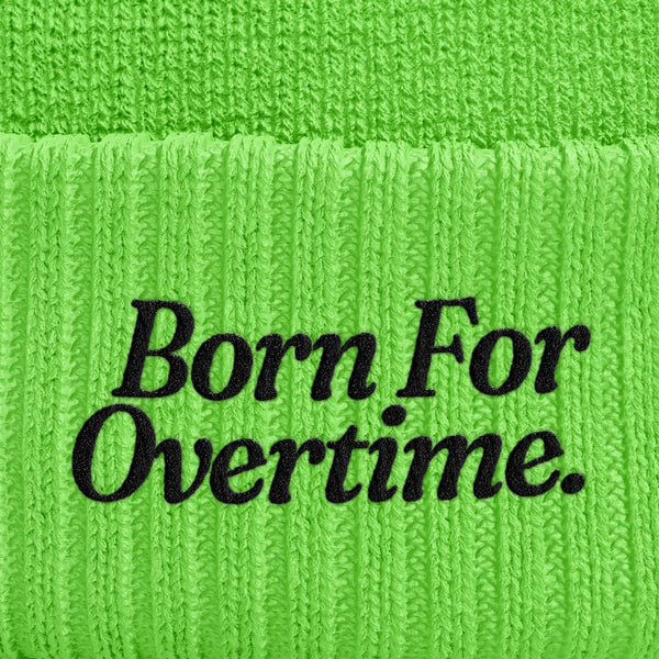 BORN FOR OVERTIME OG TOQUE